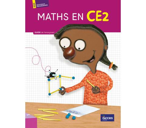 GUIDE DE L'ENSEIGNANT - MATHS EN CE2