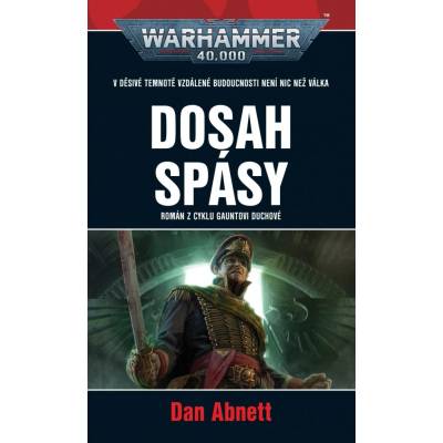 Dosah spásy - Dan Abnett
