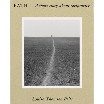 Path: A Short Story about Reciprocity Thomsen Brits Louisa