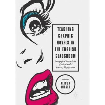 Teaching Graphic Novels in the English Classroom