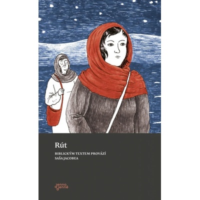 Rút - Biblickým textem provází Saša Jacobea - Saša Jacobea