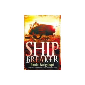 Ship Breaker | Paolo Bacigalupi (ISBN: 9781907411106)