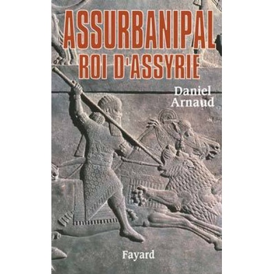 Assurbanipal | Daniel Arnaud