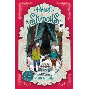 The Figure in the Shadows - The House With a Clock in Its Walls 2 | The Estate of John Bellairs LLC (ISBN: 9781848127920)