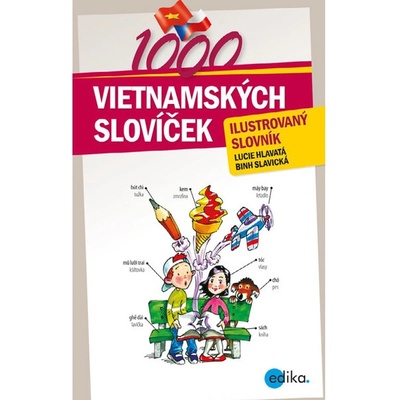 1000 vietnamských slovíček Lucie Hlavatá, Binh Slavická