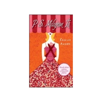 P. S. Milujem ťa - Cecelia Ahern