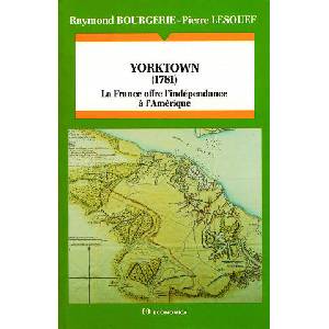 Yorktown, 1781 - la France offre l'indépendance à l'Amérique (1999)