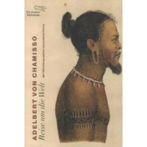 Reise um die Welt | Adelbert von Chamisso (2012)