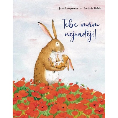 Tebe mám nejraději!