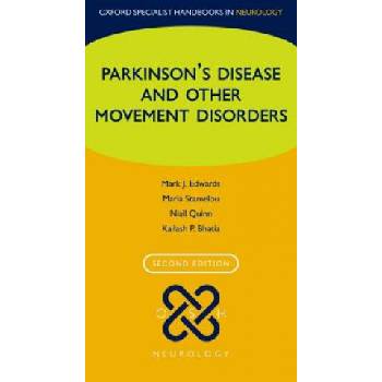 Parkinson's Disease and other Movement Disorders | Mark J. Edwards, Maria Stamelou, Niall Quinn, Kailash P. Bhatia