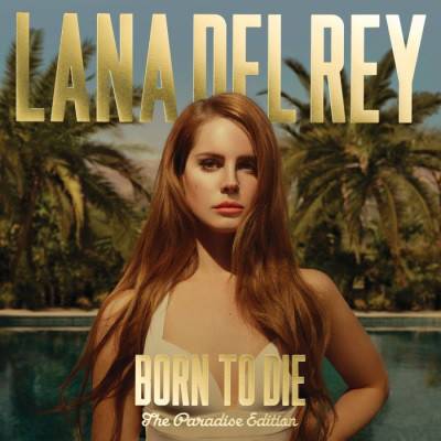 Lana Del Rey - Born To Die (The Paradise Edition) (a888189e-bebe-47b4-8b1a-d071bffa1c4a)