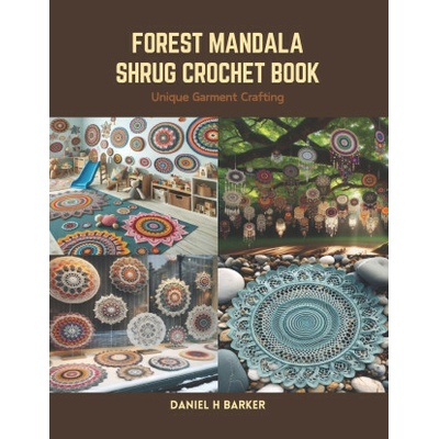 Forest Mandala Shrug Crochet Book