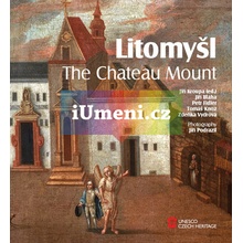 Litomyšl. The Chateau Mount - Jiří Bláha, Petr Fiedler, Tomáš Knoz, Zdeňka Vydrová, Kroupa Jiří