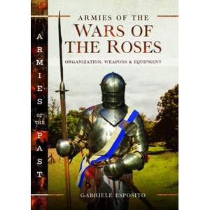 Armies of the Wars of the Roses (ISBN: 9781036123055)