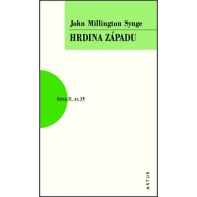 Hrdina Západu - J. M. Synge