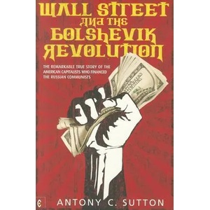 Wall Street and the Bolshevik Revolution (2011)