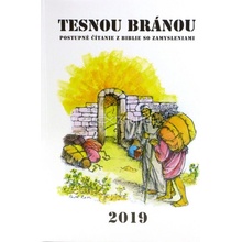 Tesnou bránou 2019