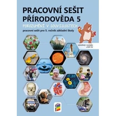 Přírodověda 5 - Porozumění v souvislostech - Pracovní sešit RVP