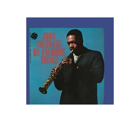 COLTRANE, JOHN - MY FAVORITE THINGS CD