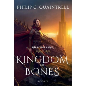 Kingdom of Bones | Philip C. Quaintrell (2023)