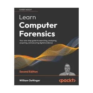 Learn Computer Forensics - Second Edition | William Oettinger (ISBN: 9781803238302)