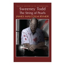 Sweeney Todd - The String of Pearls - James Malcolm Rymer
