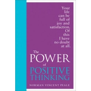 Power of Positive Thinking | Norman Vincent Peale (2012)