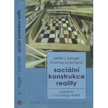 Sociální konstrukce reality - L. Berger Peter, Thomas Luckmann