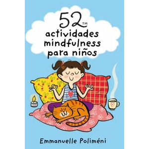 BARAJA 52 ACTIVIDADES MINDFULNESS PARA NIÑOS | EMMANUELLE POLIMENI (2019)