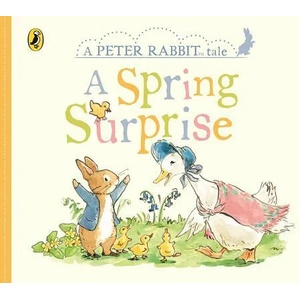Peter Rabbit Tales - A Spring Surprise (ISBN: 9780241355077)