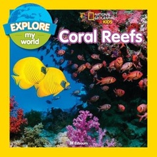 Explore My World: Coral Reefs Esbaum JillPaperback
