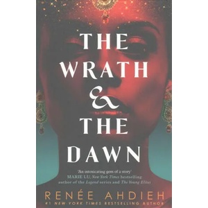 Wrath and the Dawn | Renee Ahdieh (ISBN: 9781473657939)