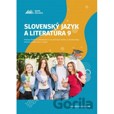 Slovenský jazyk a Literatúra 9 – príprava na testovanie - Hlavinková Adriana