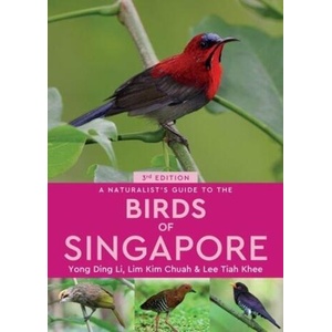Naturalist's Guide to the Birds of Singapore | YONG DIN LI (ISBN: 9781912081653)