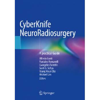 Image 1 of Cyberknife Neuroradiosurgery: A Practical Guide | Alfredo Conti, Pantaleo Romanelli, Evangelos Pantelis