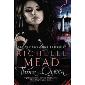 Thorn Queen | Richelle Mead (2009)
