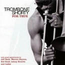 TROMBONE SHORTY: FOR TRUE CD