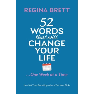52 Words That Will Change Your Life . . . One Week at a Time