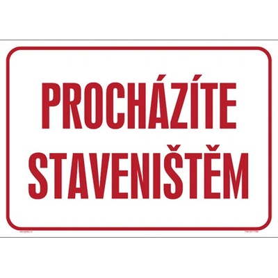 Značka Procházíte staveništěm, hliník, 300 × 400 mm BZ AF165