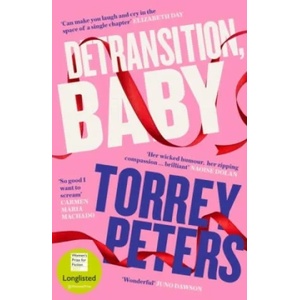 Detransition, Baby | Torrey Peters (ISBN: 9781788167222)