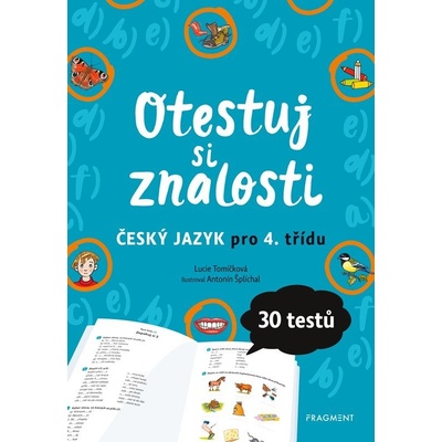 Otestuj si znalosti – Český jazyk pro 4. třídu - Lucie Tomíčková