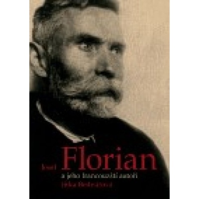 Josef Florian a jeho francouzští autoři - Jitka Bednářová