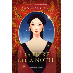 tigre della notte | Yangsze Choo (ISBN: 9788869056420)