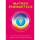 Matrix Energetics - Věda a umění transformace