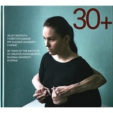 30 let Institutu tvůrčí fotografie FPF Slezské univerzity v Opavě