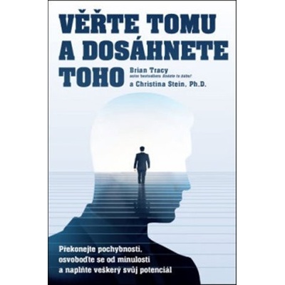 Věřte tomu a dosáhněte toho! - Christina Stein