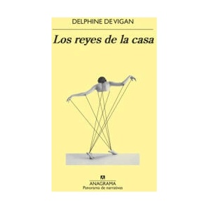 Los Reyes de la Casa | Delphine de Vigan (ISBN: 9788433981264)