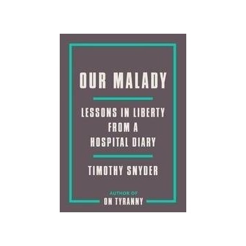 Our Malady