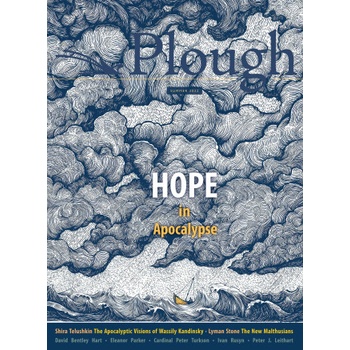 Plough Quarterly No. 32 - Hope in Apocalypse | Mindy Belz, Peter J. Leithart
