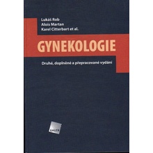 Gynekologie - Lukáš Rob, Alois Martan, Karel Citterbart